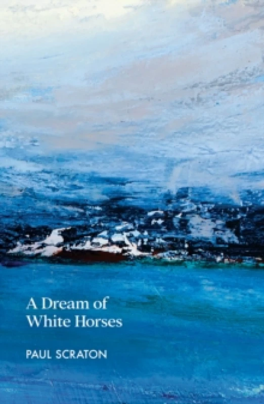 Image of A Dream of White Horses Paperback / softback