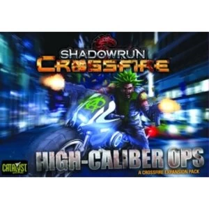 Image of Shadowrun Crossfire High Caliber Ops