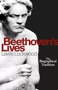 Image of Beethovens Lives : The Biographical Tradition