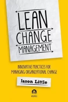 Image of Lean Change Managment by Jason Little
