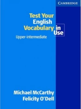 Image of Test Your English Vocabulary in Use Upper-Intermediate by Michael Mccarthy Paperback