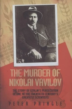 Image of The Murder of Nikolai Vavilov by Peter Pringle Hardback