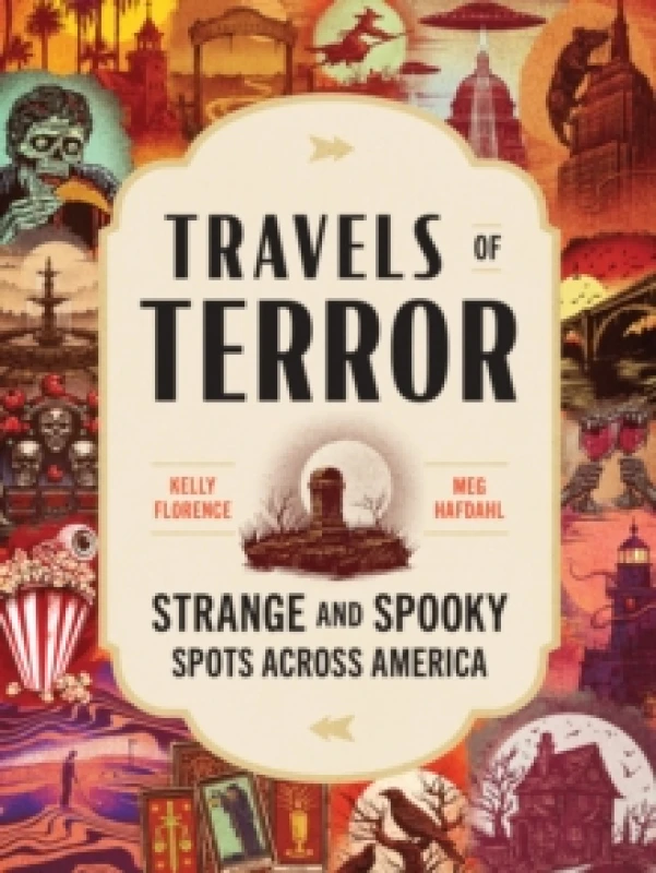 Image of Travels of Terror : Strange and Spooky Spots Across America Paperback / softback