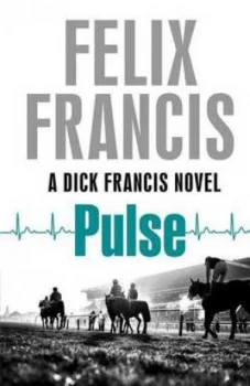 Image of Pulse by Felix Francis Hardback
