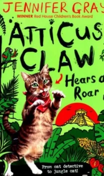 Image of Atticus Claw Hears a Roar by Jennifer Gray Book