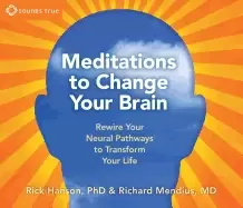 Image of meditations to change your brain rewire your neural pathways to transform y