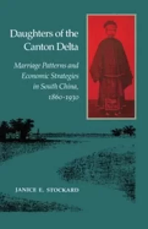 Image of daughters of the canton delta marriage patterns and economic strategies in