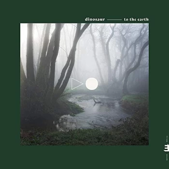Image of Dinosaur - To the Earth CD