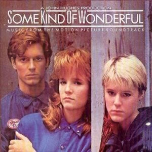 Image of Some Kind of Wonderful Original Soundtrack by Original Soundtrack CD Album