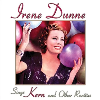 Image of Irene Dunne - Sings Kern and Other Rarities CD