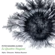 Image of Peter Navarro-Alonso: Le Quattro Stagioni