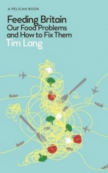 Image of Feeding Britain by Tim Lang
