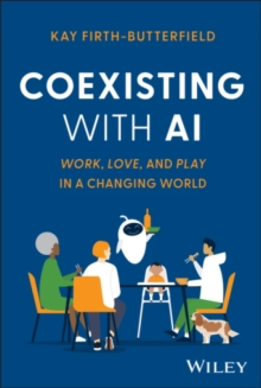 Image of Coexisting with AI : Work, Love, and Play in a Changing World Hardback