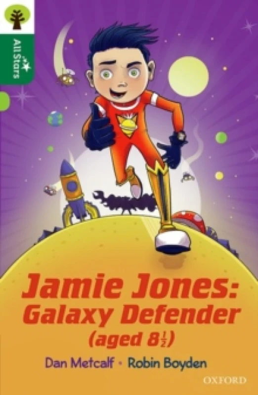 Image of Dan Metcalf Oxford Reading Tree All Stars: Oxford Level 12 : Jamie Jones: Galaxy Defender (aged 8 ½) Book Multi unisex