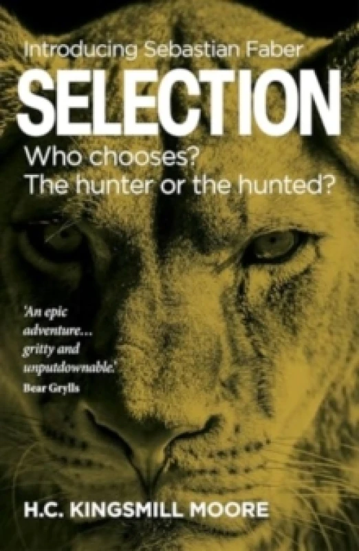 Image of Selection : Who chooses? The hunter or the hunted? Paperback / softback