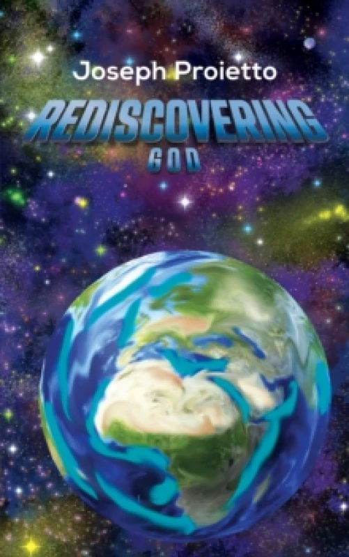 Image of Rediscovering God. Hardback. By Joseph Proietto Books