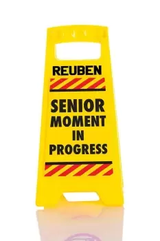 Image of Personalised Senior Moment Desk Warning Sign