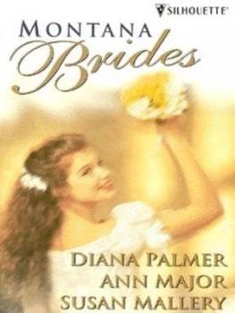 Image of Montana Brides by Diana Palmer and Ann Major and Susan Mallory Paperback
