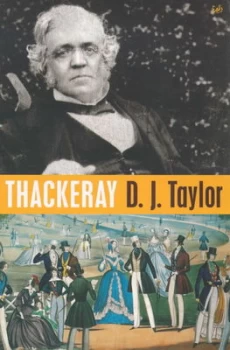 Image of Thackeray by D J Taylor Book