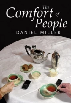 Image of The Comfort of People by Daniel Miller Book