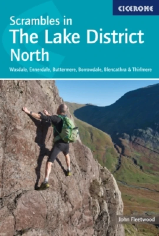 Image of Scrambles in the Lake District - North : Wasdale, Ennerdale, Buttermere, Borrowdale, Blencathra & Thirlmere Paperback / softback