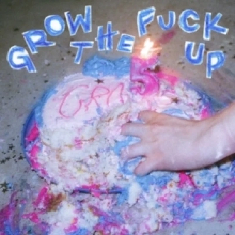 Image of Grow the Fuck Up Vinyl