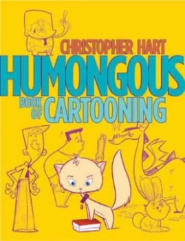 Image of Humongous Book of Cartooning by Christopher Hart Paperback