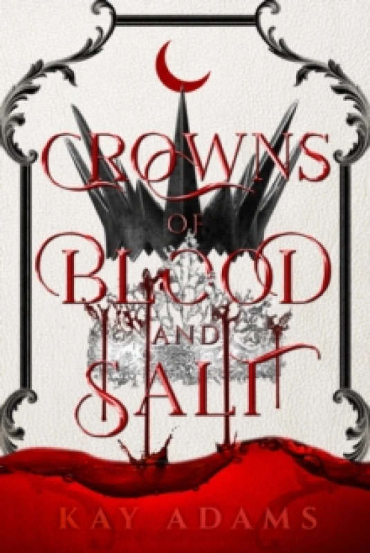 Image of Crowns of Blood and Salt Hardback