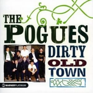 Image of Dirty Old Town by The Pogues CD Album
