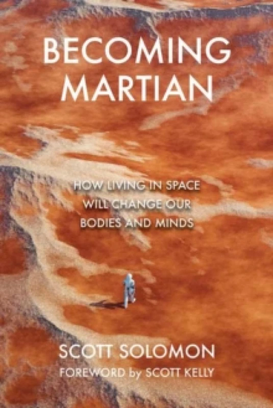 Image of Becoming Martian : Our Future Beyond Earth Hardback