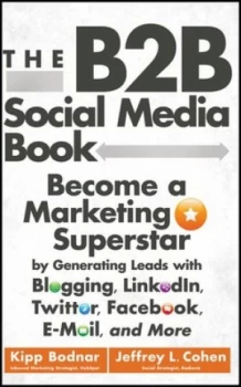 Image of The B2b Social Media Book by Kipp Bodnar Hardback
