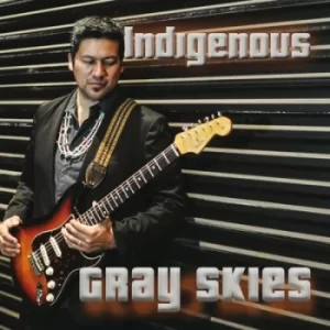 Image of Gray Skies by Indigenous CD Album