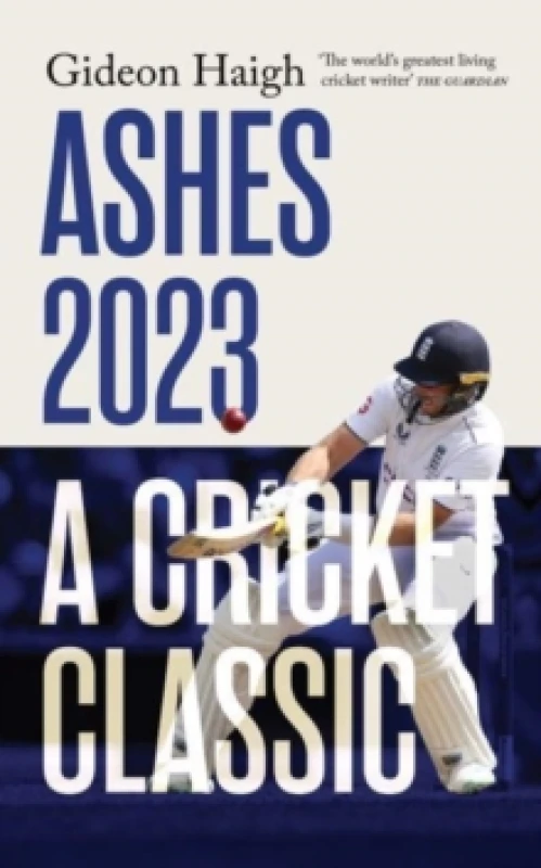 Image of Ashes 2023 : a cricket classic Hardback