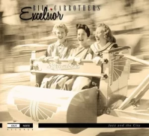Image of Excelsior by Bill Carrothers CD Album