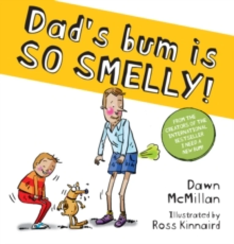 Image of Dad's Bum is So Smelly! (PB) Paperback / softback