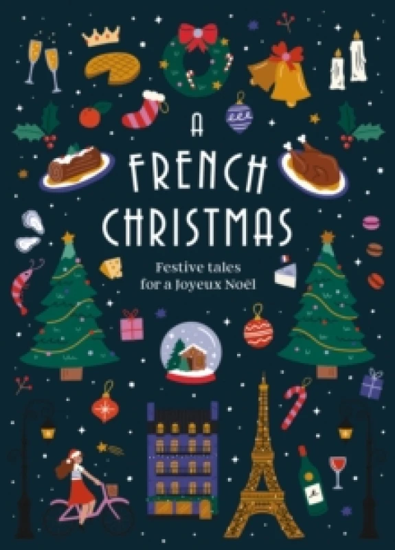 Image of A French Christmas : Festive Tales for a Joyeux Noel Hardback