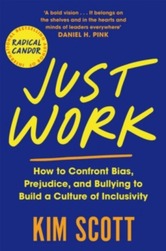 Image of Just Work : How to Confront Bias, Prejudice and Bullying to Build a Culture of Inclusivity Paperback / softback