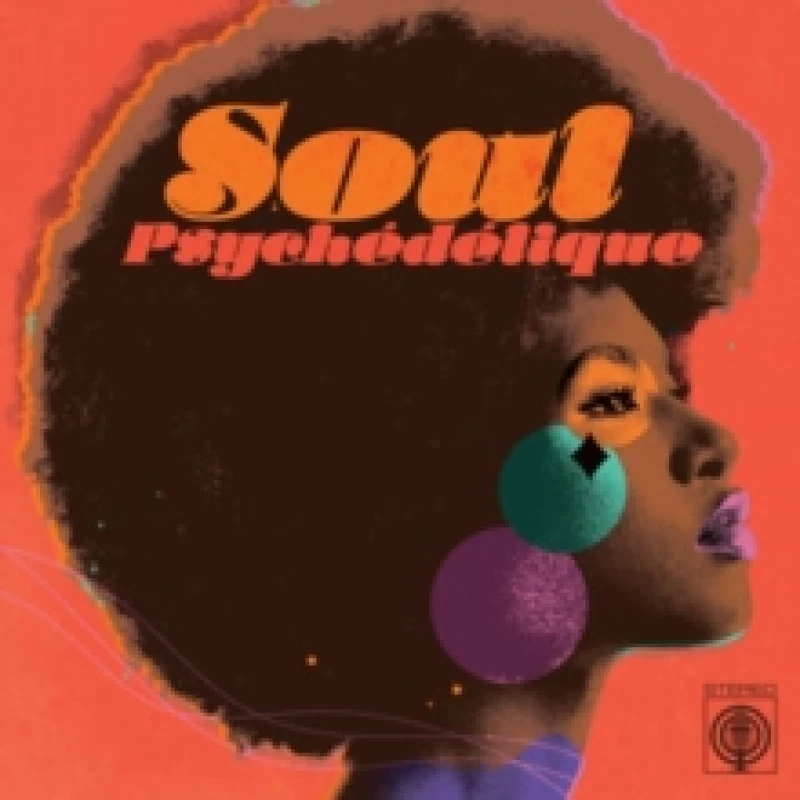 Image of Soul Psychdlique: The Sounds of Psychedelic Soul & Funk 1967-2024 CD / Album