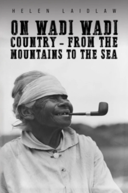 Image of On Wadi Wadi Country - From the Mountains to the Sea Paperback / softback
