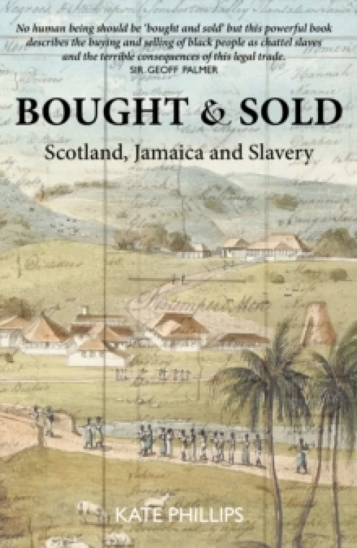 Image of Bought & Sold : Slavery, Scotland and Jamacia Paperback / softback