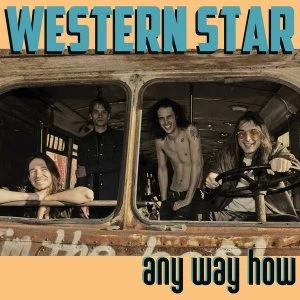 Image of Western Star - Any Way How Vinyl