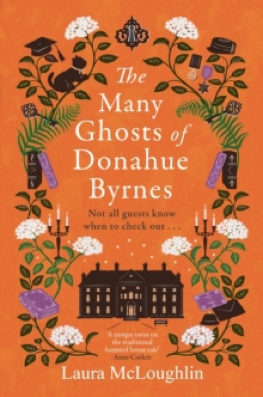 Image of The Many Ghosts of Donahue Byrnes : Not all ghosts know when to check out... Paperback / softback
