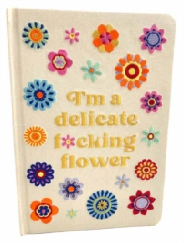 Image of I'm a Delicate F*cking Flower Embroidered Journal Hardback