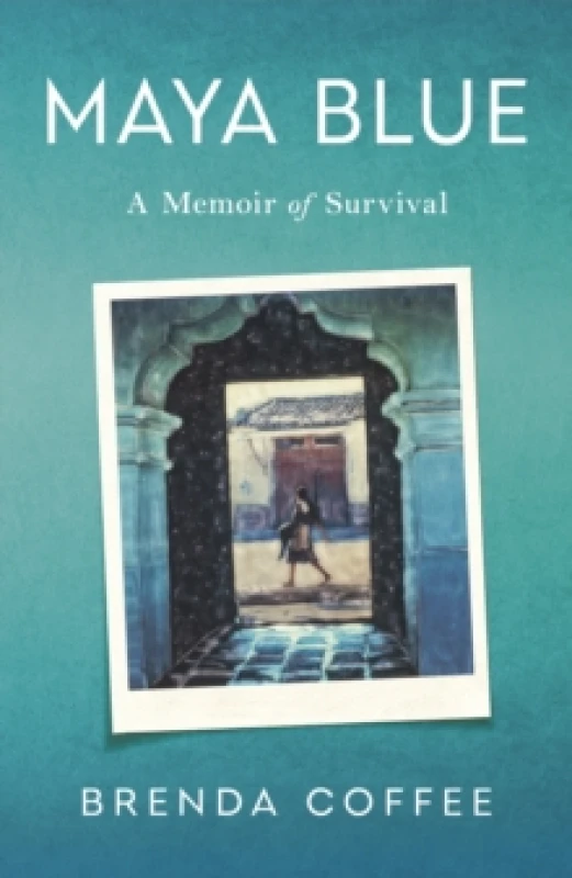 Image of Maya Blue : A Memoir of Survival Paperback / softback