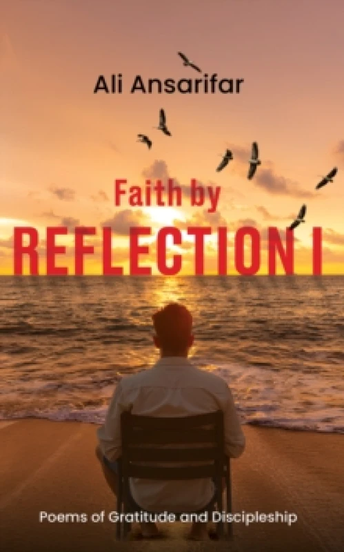Image of Faith by Reflection. I. Paperback. By Ali Ansarifar Books