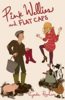 Image of Pink Wellies and Flat Caps by Lynda Renham Book