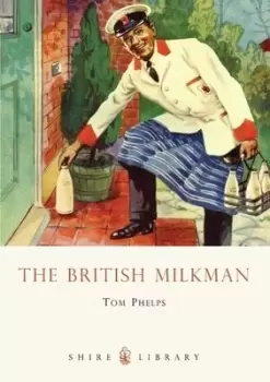 Image of The British milkman by Tom Phelps