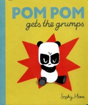 Image of Pom Pom Gets the Grumps by Sophy Henn Book