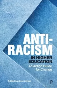 Image of Anti-Racism in Higher Education : An Action Guide for Change