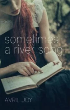 Image of Sometimes a River Song by Avril Joy Paperback